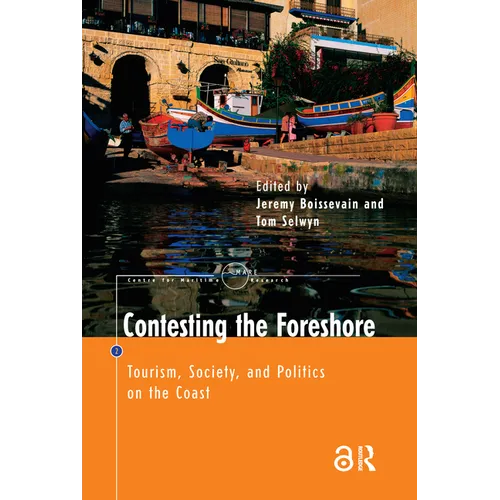 Contesting the Foreshore: Tourism, Society and Politics on the Coast