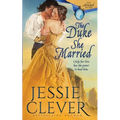 The Duke She Married