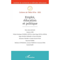 Emploi, éducation et politique