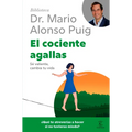 El Cociente Agallas: Sé Valiente, Cambia Tu Vida / The Courage Factor
