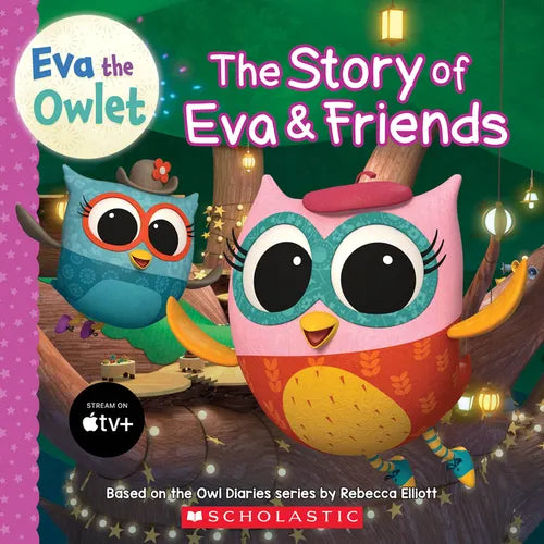 The Story of Eva & Friends (Eva the Owlet Storybook) - Paperback