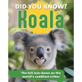 Did You Know? Koala: Revealing the Mysteries of One of the World's Cutest Animals