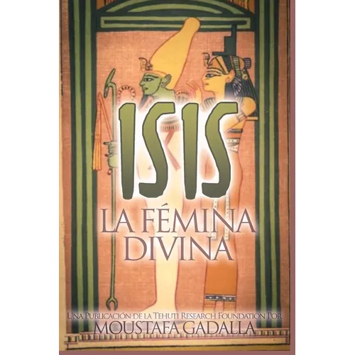 Isis: La Fémina Divina