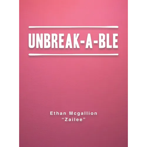 Unbreak-A-Ble