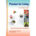 Passion for Living a Long Life: How to Prevent and Cope with Ailments