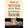 How to Write Your First Nonfiction Book