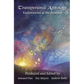 Transpersonal Astrology: Explorations at the Frontier