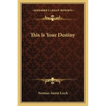 This Is Your Destiny