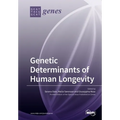 Genetic Determinants of Human Longevity