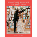 Bookstore Romance: Love Speaks Volumes