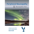 Peripheral Neuropathy & Neuropathic Pain: Into the Light