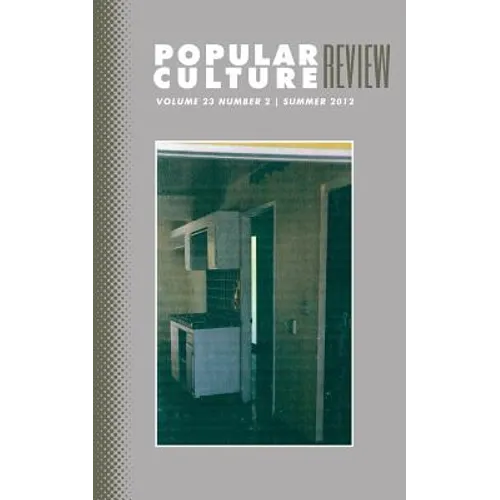 Popular Culture Review: Vol. 23, No. 2, Summer 2012