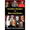 Familiar Studies of Men and Books