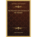 The Doctrine and Literature of the Kabalah