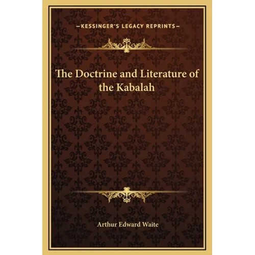 The Doctrine and Literature of the Kabalah