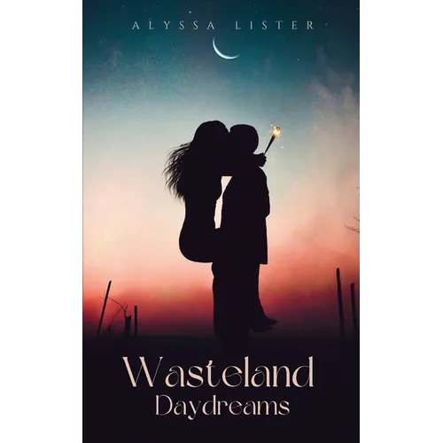 Wasteland Daydreams