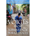 Voices From Subsistence Marketplaces