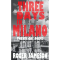 Three Days In Milano