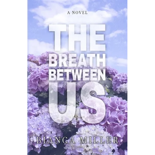 The Breath Between Us