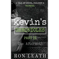Kevin's Chronicles Part II: The Aftermath