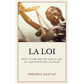La Loi: Suivi d'une notice sur la vie et les écrits de l'auteur (format pour une lecture confortable)