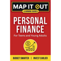Personal Finance: for Teens and Young Adults. Budget Smarter, Invest Earlier