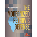 The Modernized Petrov's Defense: A Complete Opening Repertoire for Black