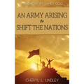 An Army Arising to Shift the Nations