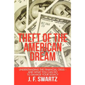Theft of the American Dream: Understanding the Financial Crisis - And What You Can Do to Salvage Your Legacy