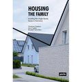 Housing the Family: Locating the Single-Family Home in Germany