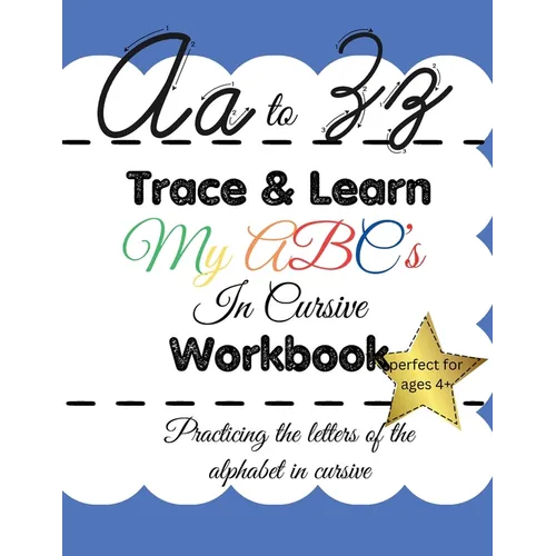 Trace & Learn My ABC's In Cursive Workbook