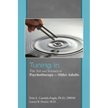 Tuning in: The Art and Science of Psychotherapy in Older Adults