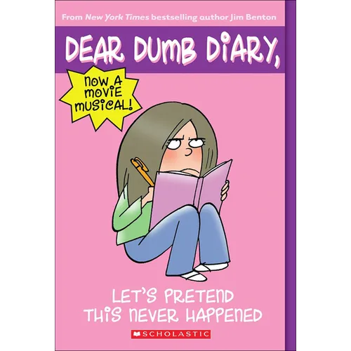 Let's Pretend This Never Happened Jim Benton's Tales from Mackerel Middle School