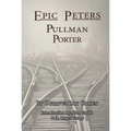 Epic Peters, Pullman Porter