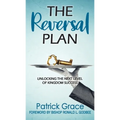 The Reversal Plan: Unlocking the Next Level of Kingdom Success