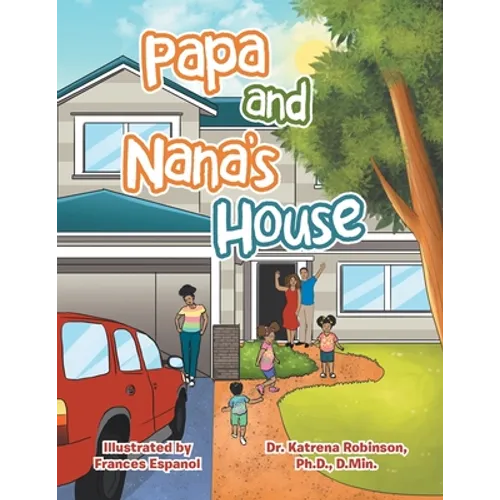 Papa and Nana's House