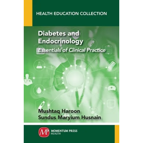 Diabetes and Endocrinology: Essentials of Clinical Practice