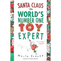 Santa Claus: The World's Number One Toy Expert: A Christmas Holiday Book for Kids