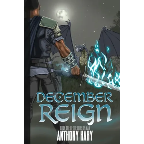 December Reign: Book One of The Lore of Man