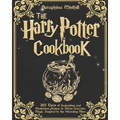 The Harry Potter Cookbook: 365 Days of Enchanting and Mysterious Recipes to Infuse Everyday Magic, Inspired by the Wizarding Films