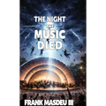 The Night the Music Died