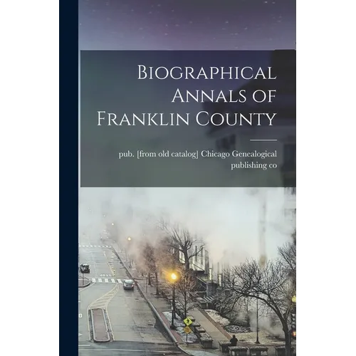 Biographical Annals of Franklin County