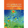 A C++ notebook: A first course in programming