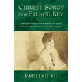 Chinese Songs in a French Key: How Judith Gautier's Book of Jade Introduced Europe to Chinese Poetry
