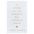 El Poder de Los Nombres del Espíritu Santo (the Power of the Holy Spirit's Names)