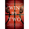 Win By Two: A Kansas City Drug Dealer, a Private School Teacher, and the Game That Linked Them Together.