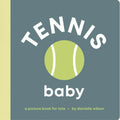Tennis Baby: Board Book for Early Learners