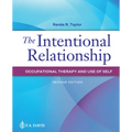 The Intentional Relationship: Occupational Therapy and Use of Self