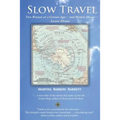 Slow Travel: Two Women of a Certain Age, and Modest Means, Leave Home