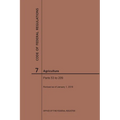 Code of Federal Regulations Title 7, Agriculture, Parts 53-209, 2019